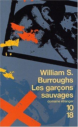 Les garçons sauvages : un livre des morts