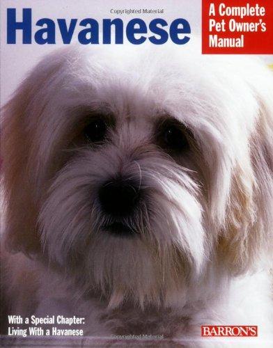 Havanese (Barron's Complete Pet Owner's Manuals)