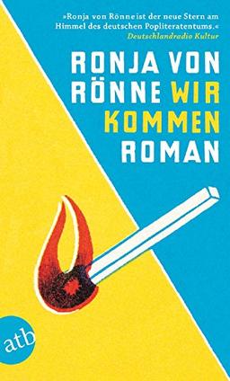 Wir kommen: Roman