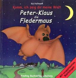 Peter-Klaus, die Fledermaus. Mit vorgestanztem Bastelbogen