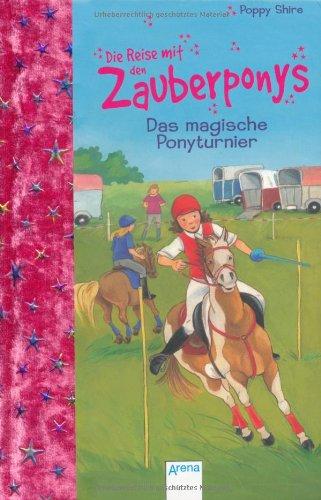 Die Reise mit den Zauberponys. Das magische Ponyturnier