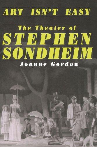 Art Isn't Easy: The Theater Of Stephen Sondheim (Quality Paperbacks Series)