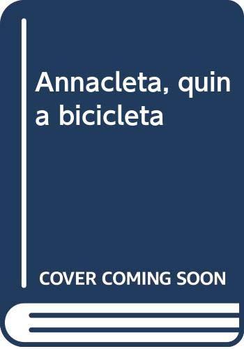 Annacleta, quina bicicleta