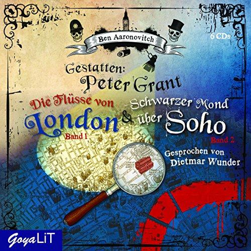 Gestatten: Peter Grant (Die Flüsse von London & Schwarzer Mond über Soho)