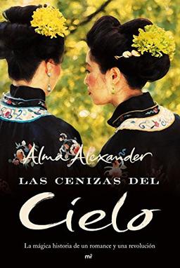 Las cenizas del cielo: La mágica historia de un romance y una revolución (MR Narrativa)