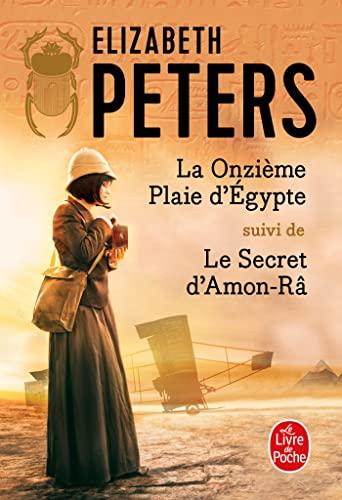 La onzième plaie d'Egypte. Le secret d'Amon-Râ