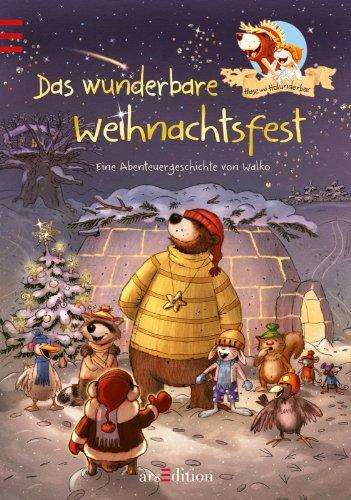 Hase und Holunderbär - Das wunderbare Weihnachtsfest: Band 8