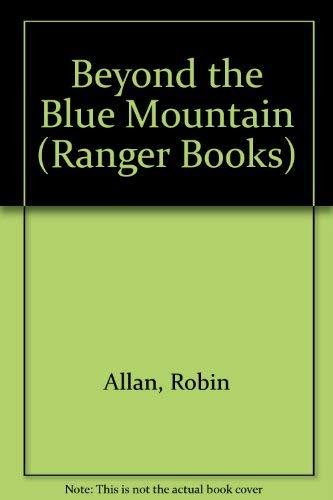 Beyond The Blue Mountains: Rangers 3