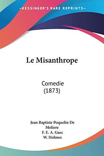 Le Misanthrope: Comedie (1873)