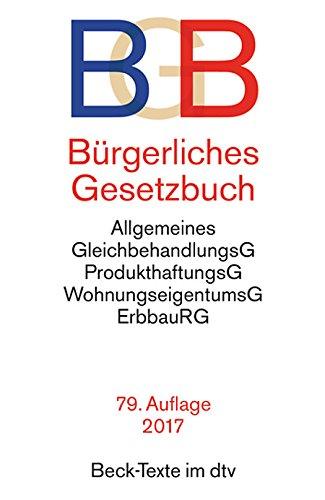 Bürgerliches Gesetzbuch BGB: mit Allgemeinem Gleichbehandlungsgesetz, BeurkundungsG, BGB-Informationspflichten-Verordnung, Einführungsgesetz