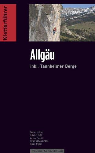 Kletterführer alpin Allgäu: incl. Tannheimer Berge