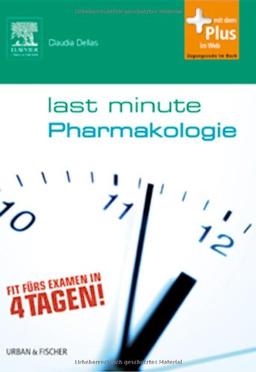 Last Minute Pharmakologie: mit Zugang zum Elsevier-Portal