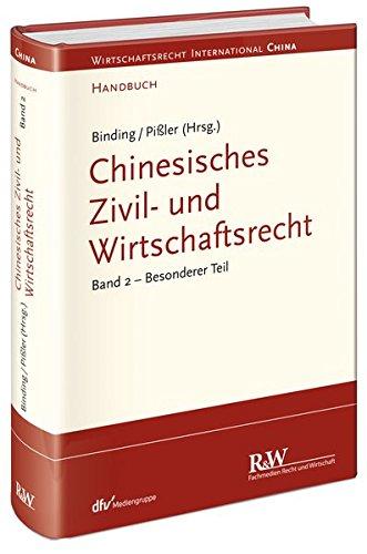 Chinesisches Zivil- und Wirtschaftsrecht, Band 2: Schwerpunkt Wirtschaftsrecht (Wirtschaftsrecht international)