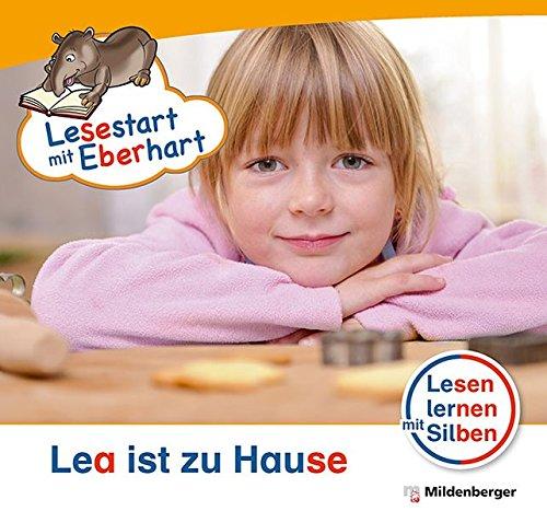 Lesestart mit Eberhart - Lea ist zu Hause: Lesen lernen mit Silben 1. Klasse