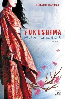 Fukushima mon amour