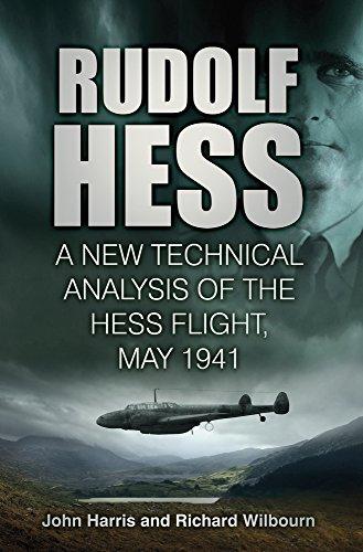 Rudolf Hess: A New Technical Analysis of the Hess Flight, May 1941