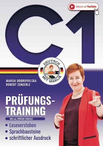 Prüfungstraining Deutsch С1: Das große 3in1 DaF Arbeitsbuch - Leseverstehen | Sprachbausteine | schriftlicher Ausdruck (Von telc-Prüfern verfasst) (Prüfungstraining Deutsch B1-C1)