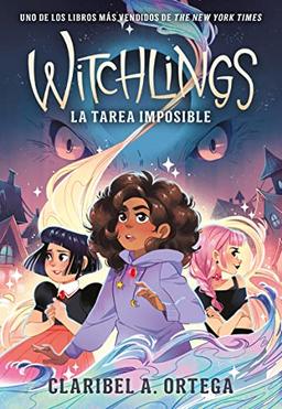 Witchlings. La tarea imposible (Infantil-Juvenil)