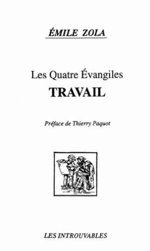 Les Quatre Evangiles. Vol. 2. Travail