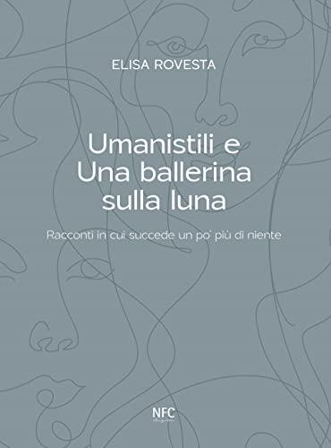 Umanistili e una ballerina sulla luna