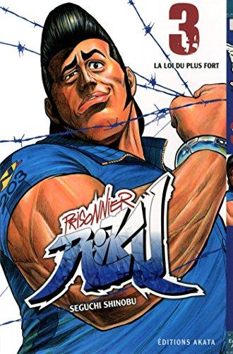 Prisonnier Riku. Vol. 3. La loi du plus fort