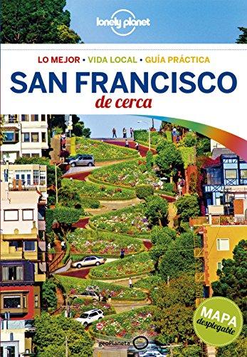 Lonely Planet San Francisco de cerca (Guías De cerca Lonely Planet)