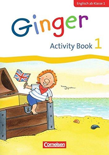 Ginger - Early Start Edition - Neubearbeitung: 1. Schuljahr - Activity Book mit Audio-CD