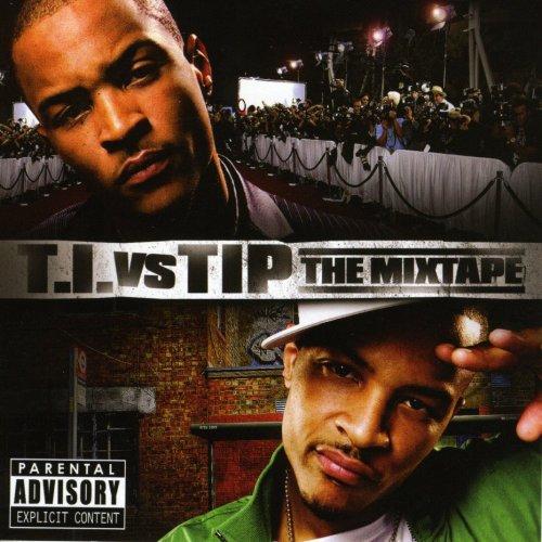 T.I. Vs. Tip (the Mixtape)