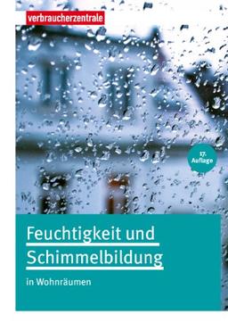 Feuchtigkeit und Schimmelbildung: in Wohnräumen