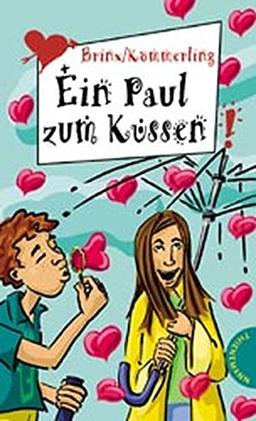 Ein Paul zum Küssen, aus der Reihe Freche Mädchen - freche Bücher