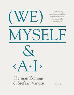 We, myself & A.I.: Over de close harmony van sociale, emotionele en artificiële intelligentie