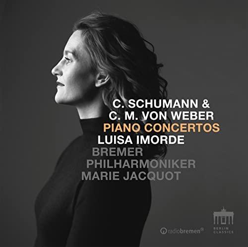 C. Schumann / C. M. von Weber: Piano Concertos