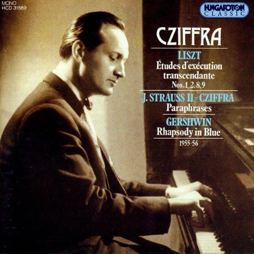 Werke von Liszt, Strauß / Cziffra und Gershwin (Die Budapester Aufnahmen 1955-1956)