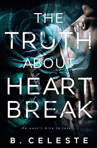 The Truth about Heartbreak (The Truth about Series, Band 1)