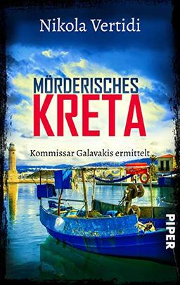 Mörderisches Kreta (Griechenland-Krimis 2): Kommissar Galavakis ermittelt