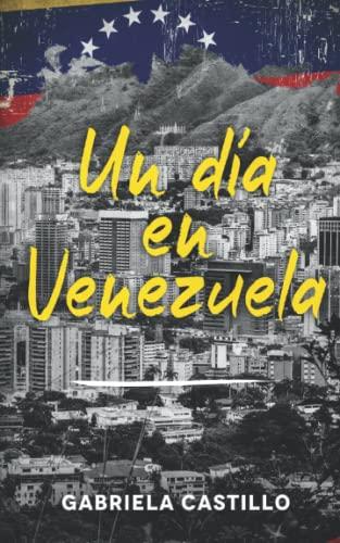 Un día en Venezuela: Kurzgeschichten in Spanisch