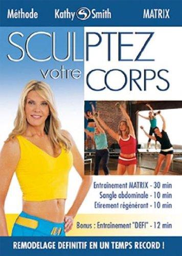 Kathy smith : sculptez votre corps [FR Import]