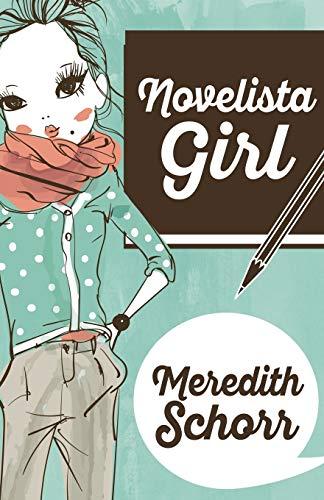 Novelista Girl (The Blogger Girl Series, Band 2)