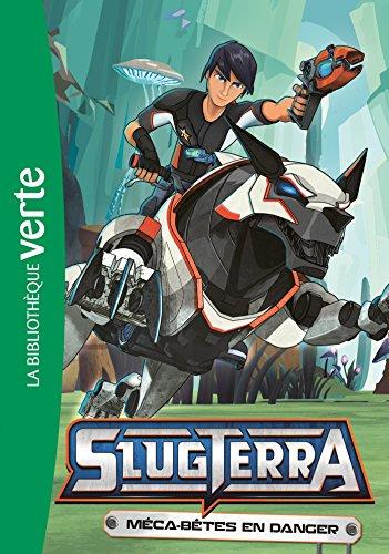 Slugterra. Vol. 10. Méca-bêtes en danger