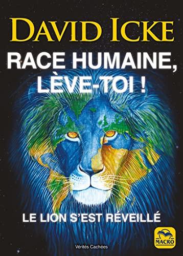 Race humaine, lève-toi !: Le lion s'est réveillé