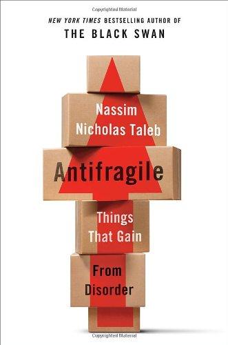 Antifragile: Things That Gain from Disorder (Incerto)