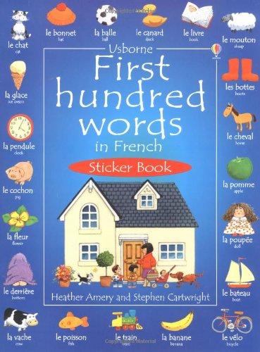 First 100 Words in French Sticker Book (Usborne First Hundred Words Sticker Books)