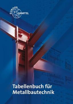 Tabellenbuch für Metallbautechnik