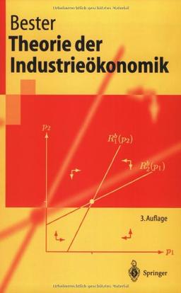 Theorie der Industrieökonomik (Springer-Lehrbuch)