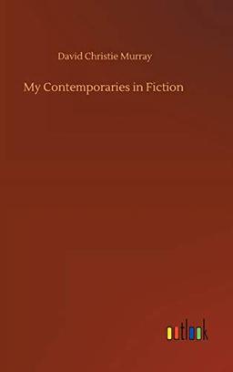 My Contemporaries in Fiction