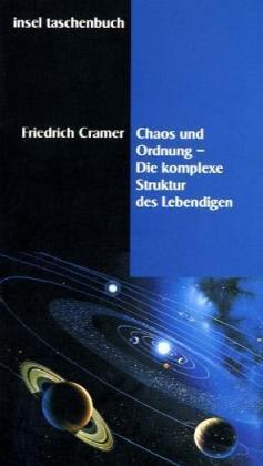 Chaos und Ordnung: Die komplexe Struktur des Lebendigen (insel taschenbuch)