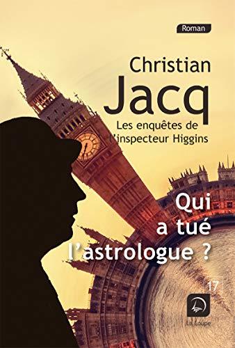 Les enquêtes de l'inspecteur Higgins. Vol. 9. Qui a tué l'astrologue ?