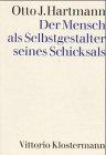 Der Mensch als Selbstgestalter seines Schicksals: Lebenslauf und Wiederverkörperung