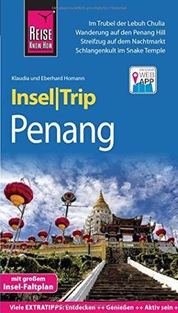 Reise Know-How InselTrip Penang: Reiseführer mit Insel-Faltplan und kostenloser Web-App