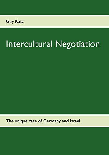 Intercultural Negotiation: The unique case of Germany and Israel